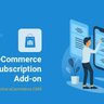 Active eCommerce Seller Subscription Add-on