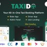 Taxido - InDrive | Grab | Uber Clone | Taxi Booking with Cab | Rental | Bidding | Parcel