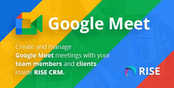 Google Meet Integration for RISE CRM - CodeCanyon Item for Sale