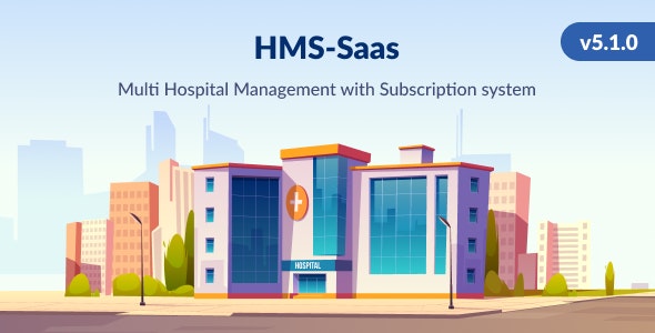 HMS Saas - Laravel Multi Hospital Management System - HMS Saas Hospital - Appointment Booking - CodeCanyon Item for Sale